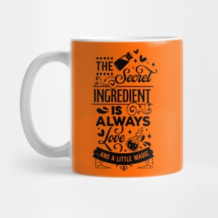 The secret ingredient Mug